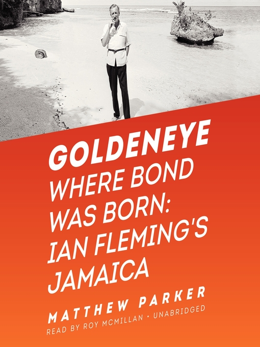 Title details for Goldeneye by Matthew Parker - Wait list